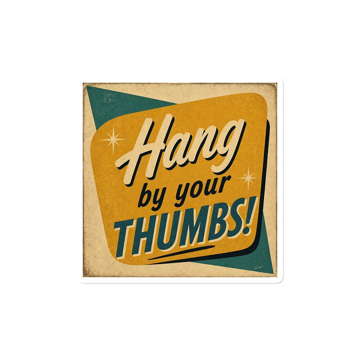 "Hang By Your Thumbs!" Magnet product image (2)