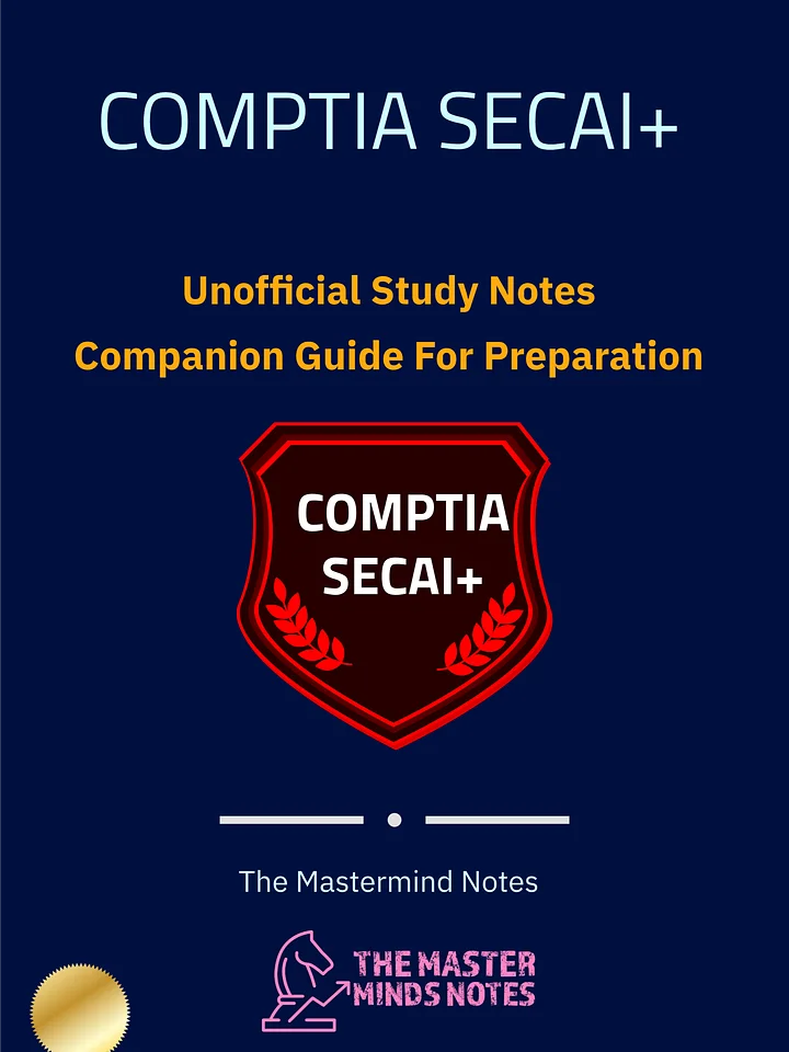 The COMPTIA SECAI+ Study Notes + AI Security Handbook product image (1)