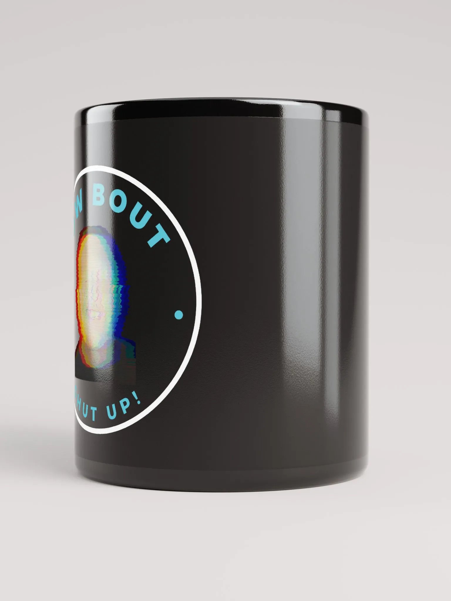 HOW BOUT SHUT UP MUG product image (3)