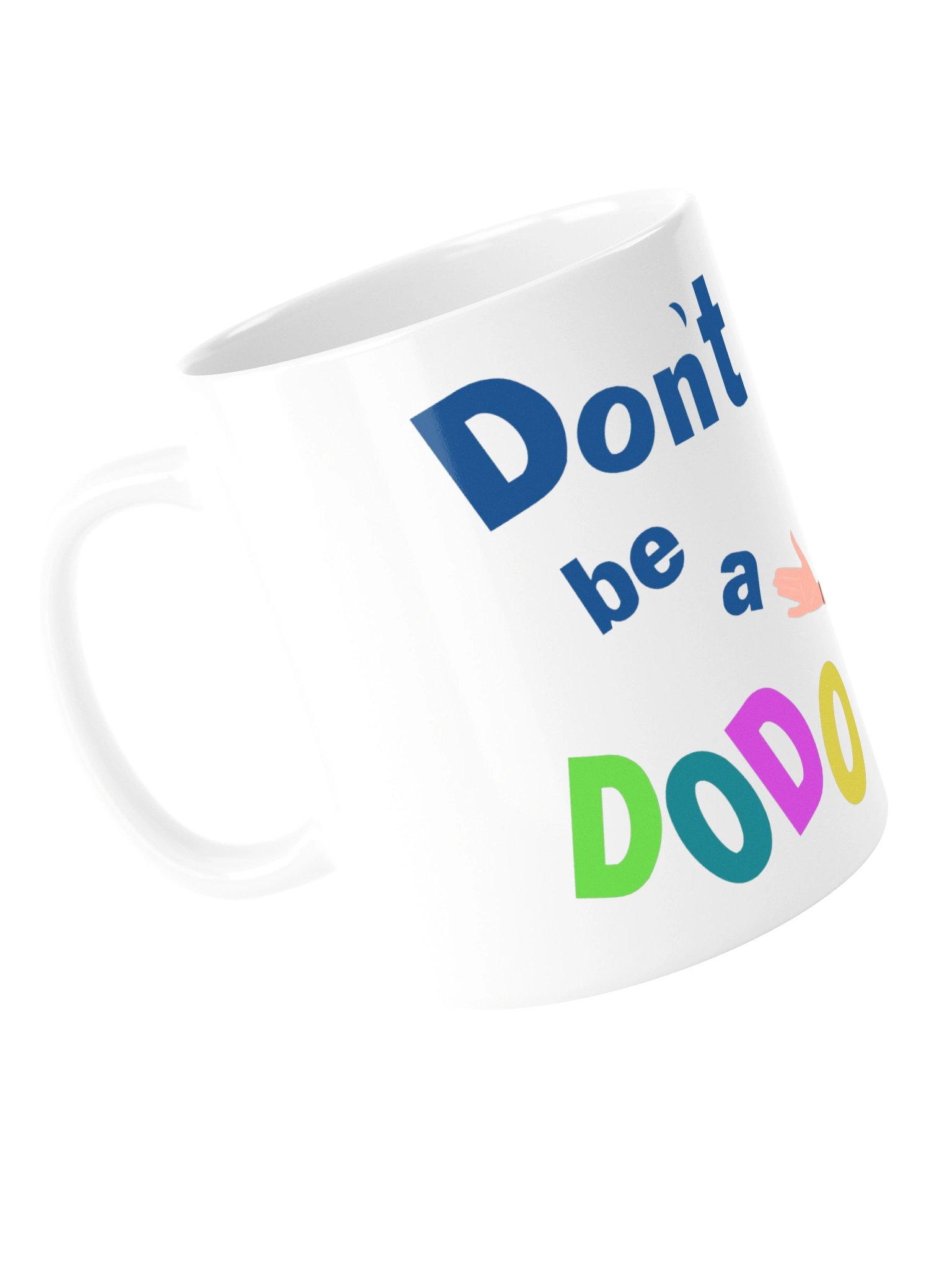 Don’t Be a Dodo Mug product image (5)