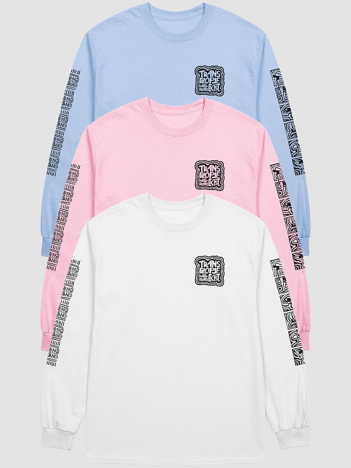 TRANS PEOPLE WILL ALWAYS EXIST. Long Sleeve Top product image (1)