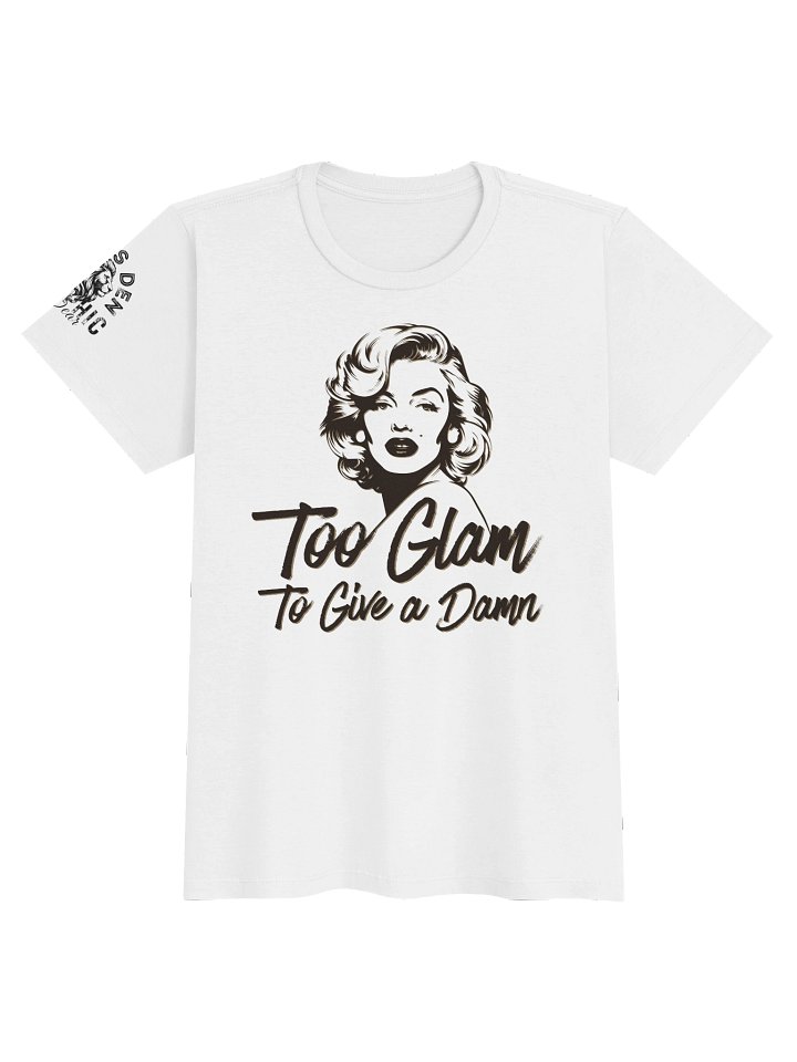Too Glam To Give a Damn Women's T-Shirt product image (1)