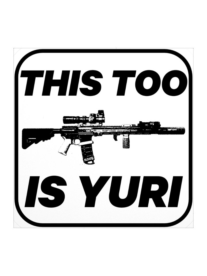 (THIS TOO) IS YURI STICKER product image (2)