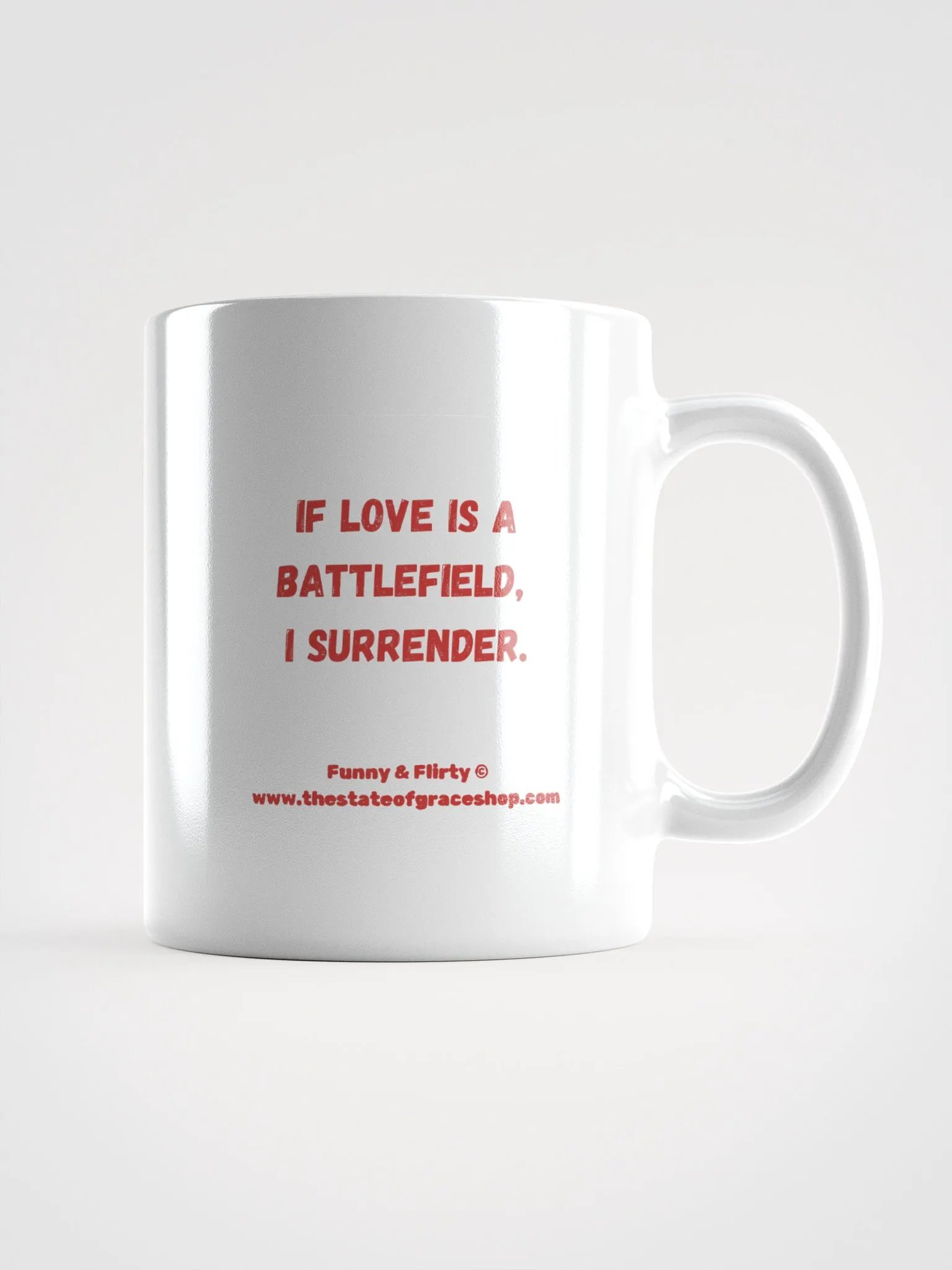 FUNNY & FLIRTY MUGS 4U - “If love is a battlefield, I surrender.” product image (2)