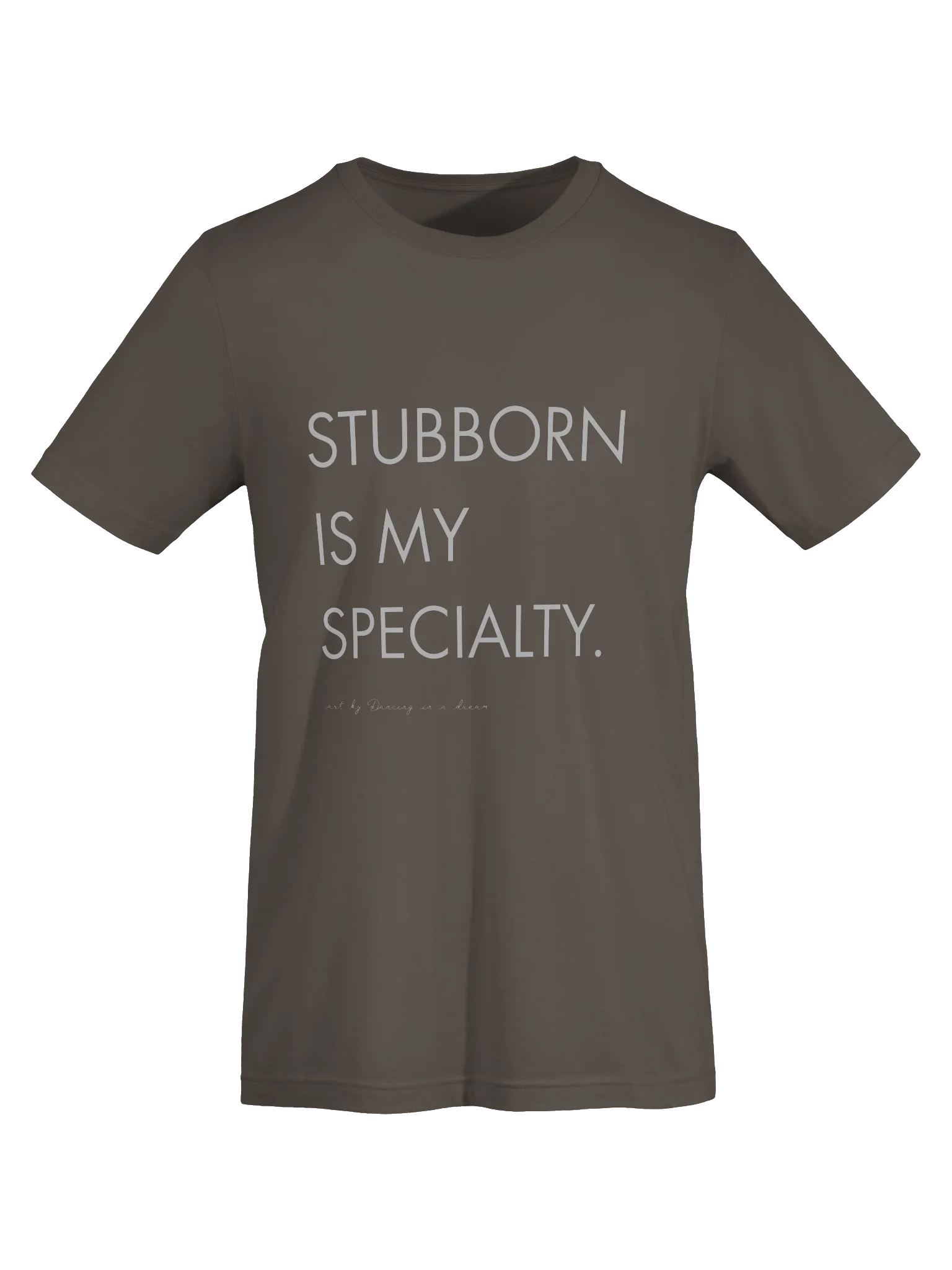 'Stubborn is my specialty tee product image (6)