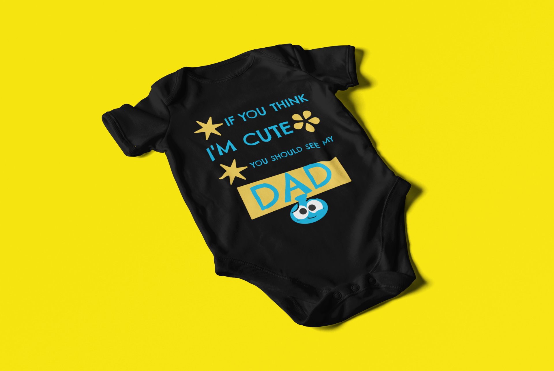 If you think I'm cute (DAD) - Baby Bodysuit Onesies for Boys and Girls product image (2)
