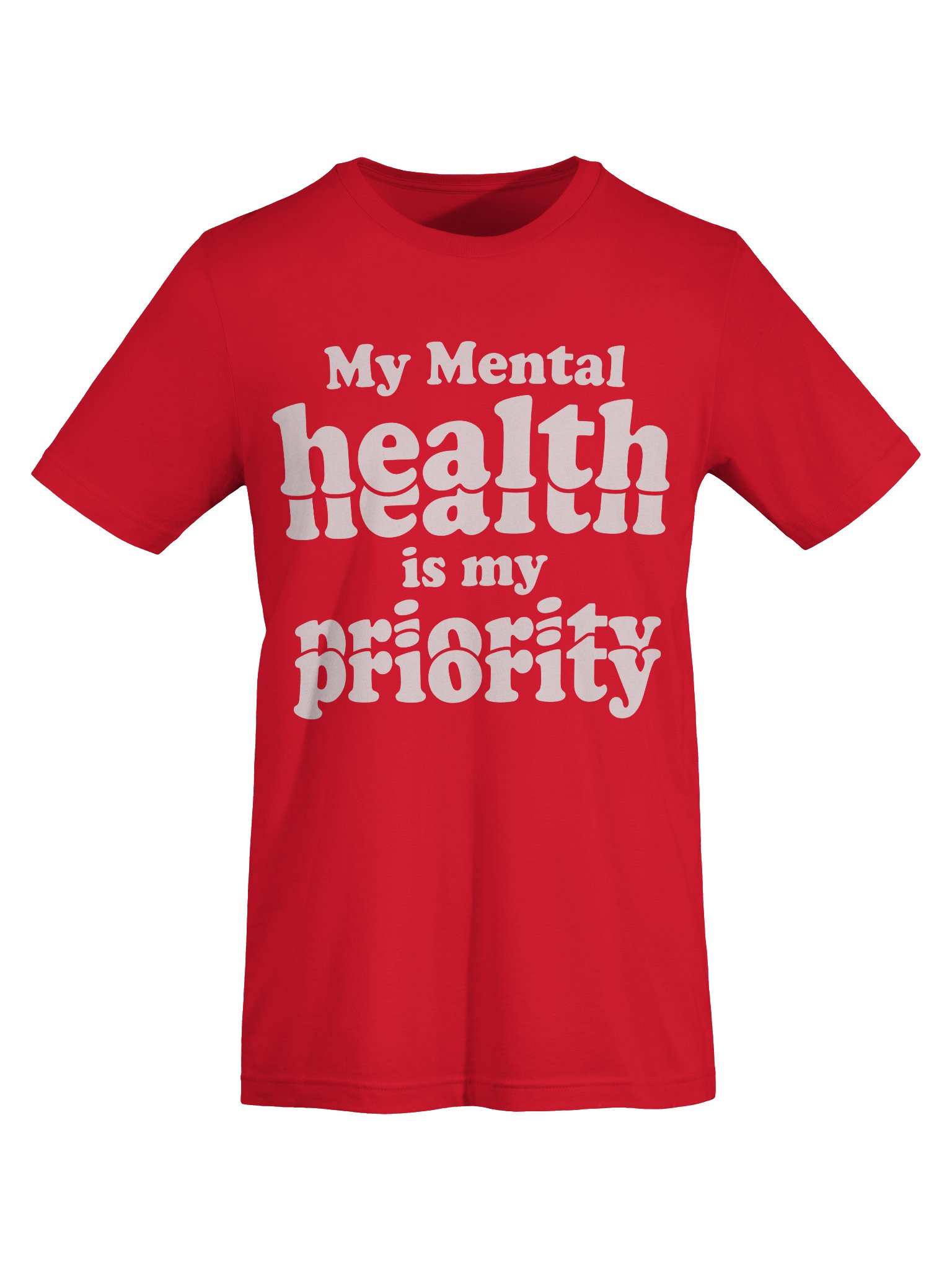My Mental Health Is My Priority – Self-Care Unisex T-Shirt product image (1)