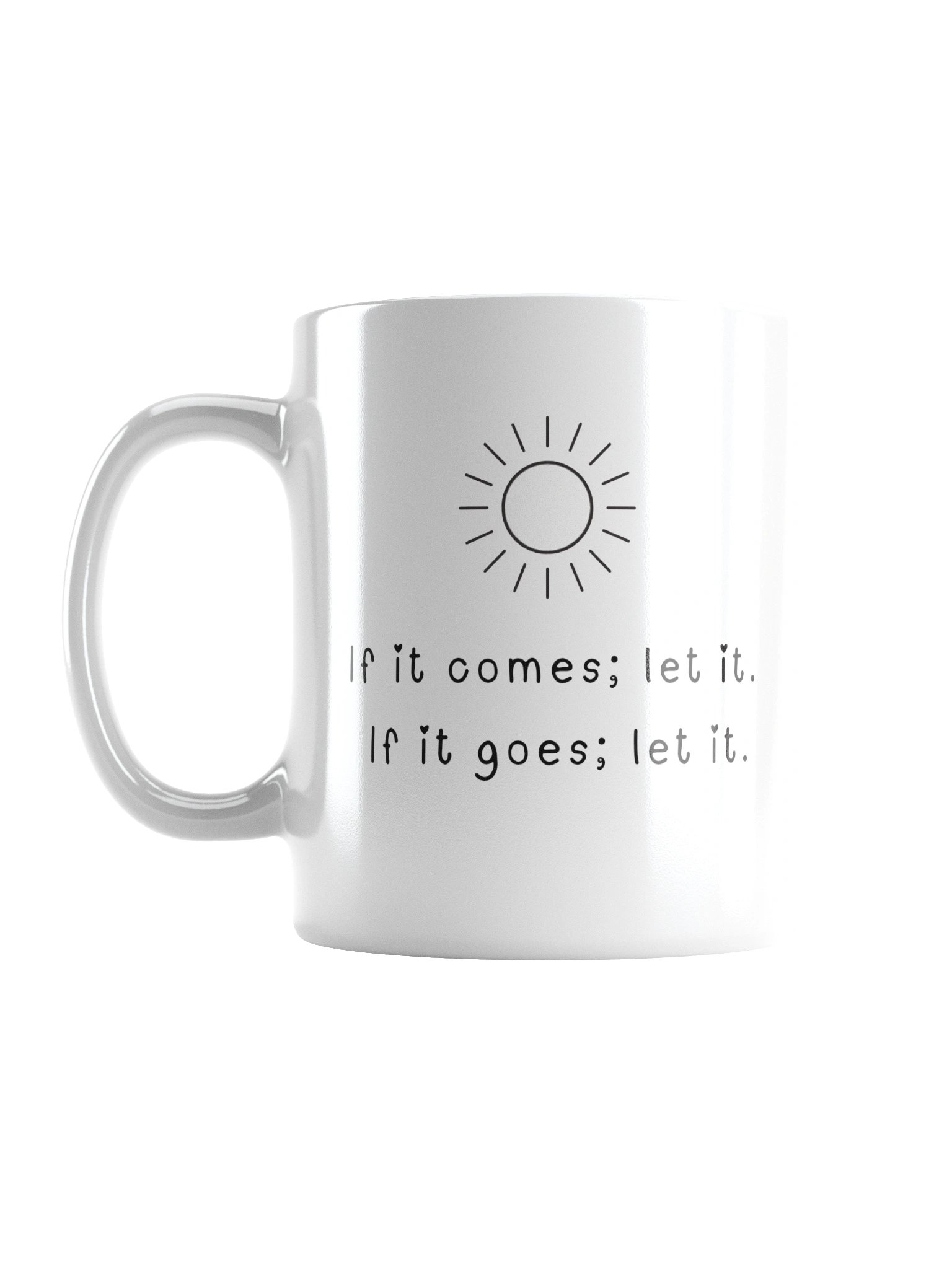 If it comes :let it . if it goes :let it . product image (3)