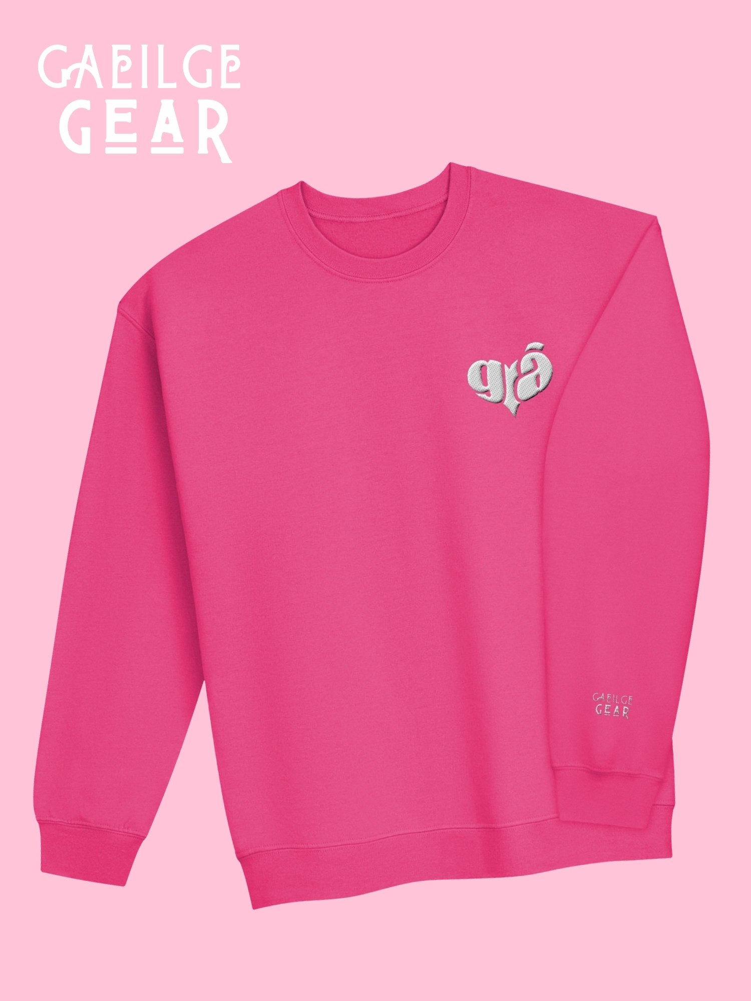 Grá Means Love 🩷 Embroidered Sweatshirt in Irish / Gaeilge / Gaelic product image (1)