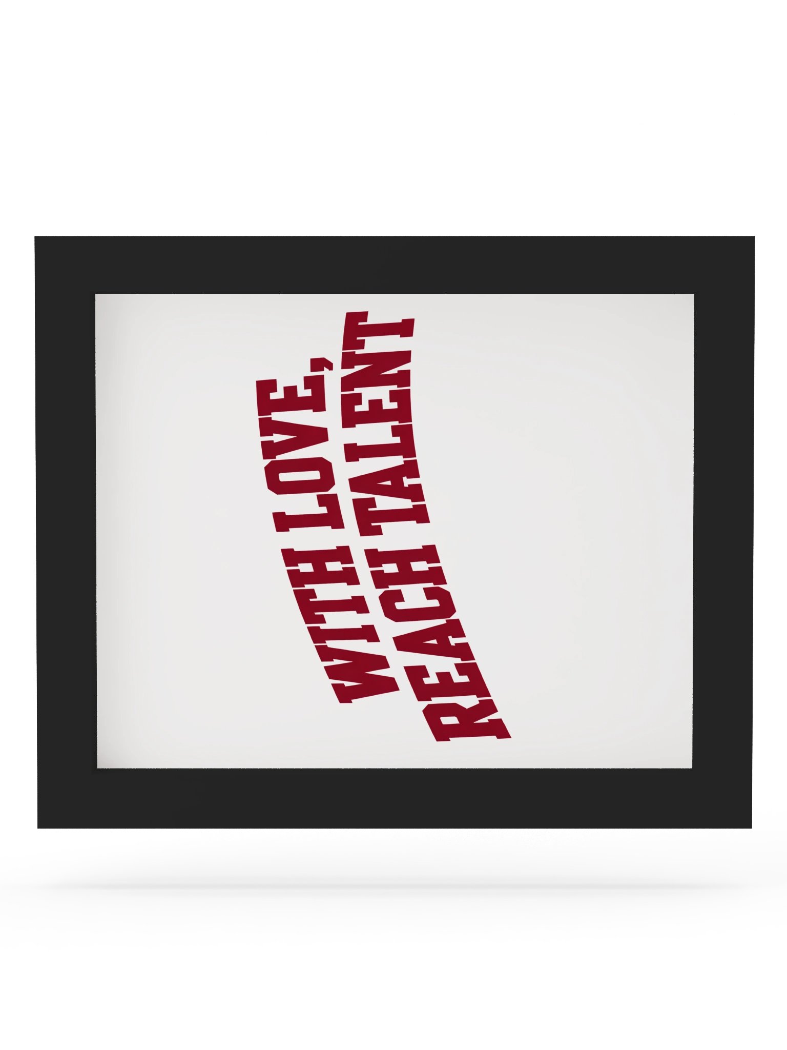 With Love, Reach Talent Framed Poster product image (62)