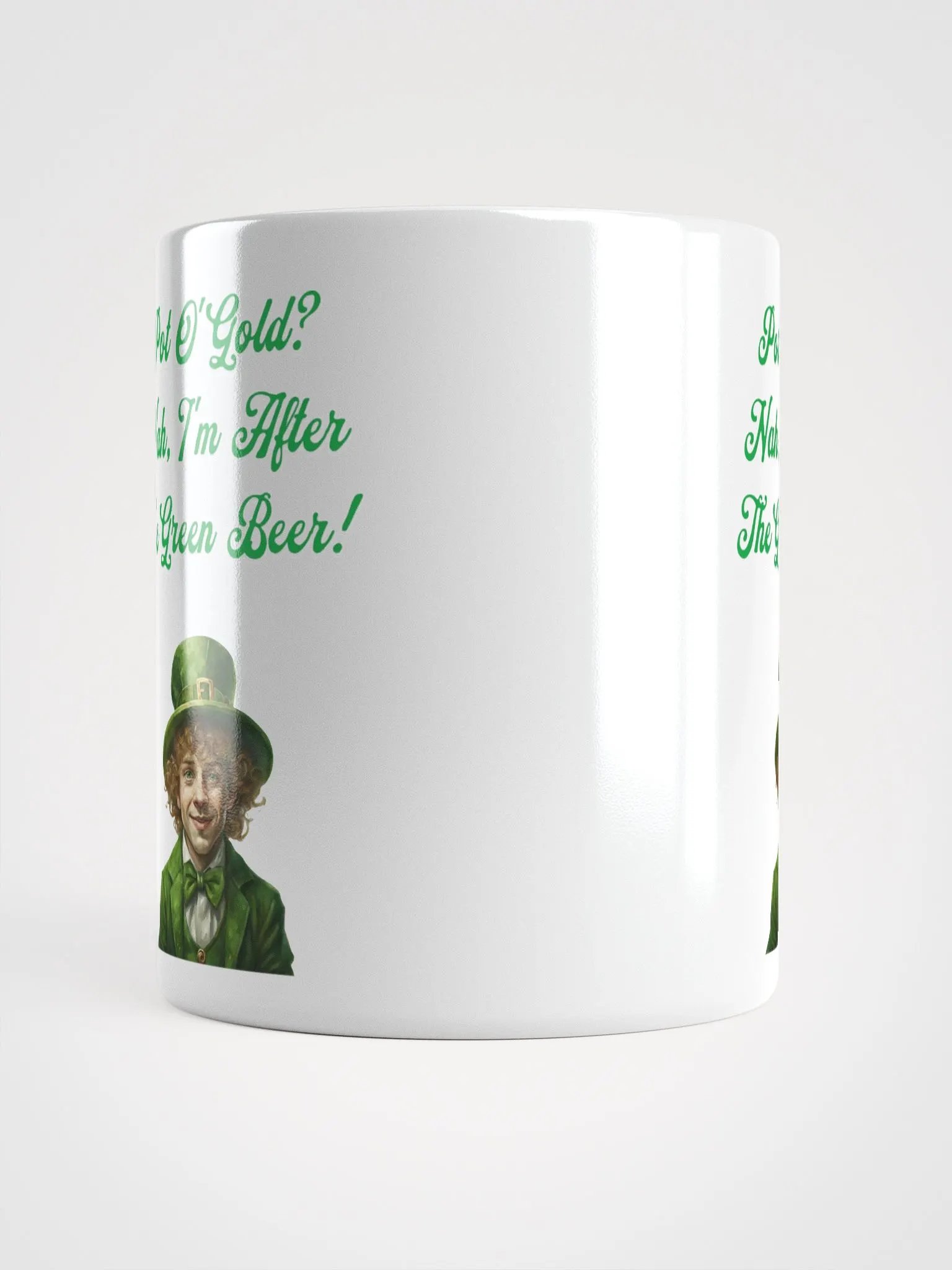 Pot of Gold? Nah, I'm After the Green Beer - St. Patrick's White Mug product image (14)