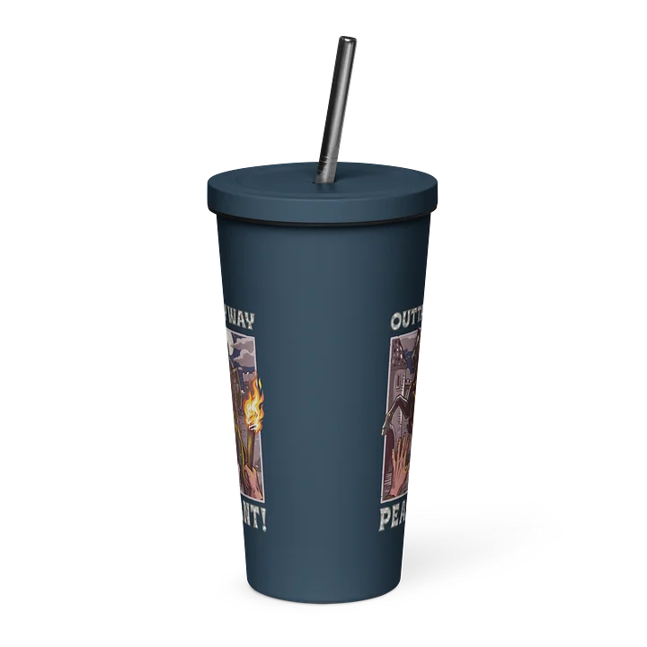 Outta My Way Peasant! Stainless Steel Insulated Tumbler & Straw product image (6)