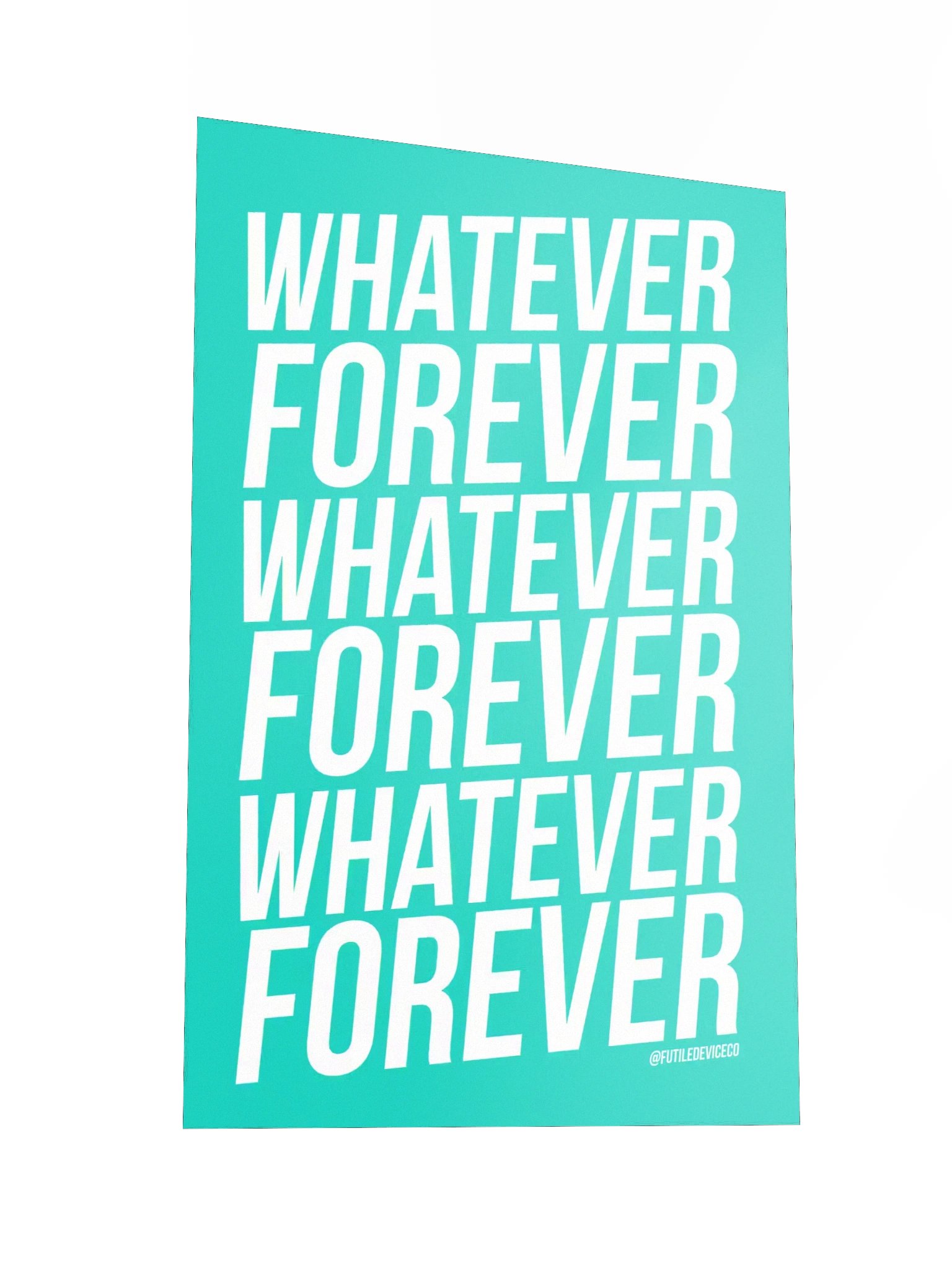 FUTILE DEVICE: WHATEVER FOREVER (POSTER) product image (2)