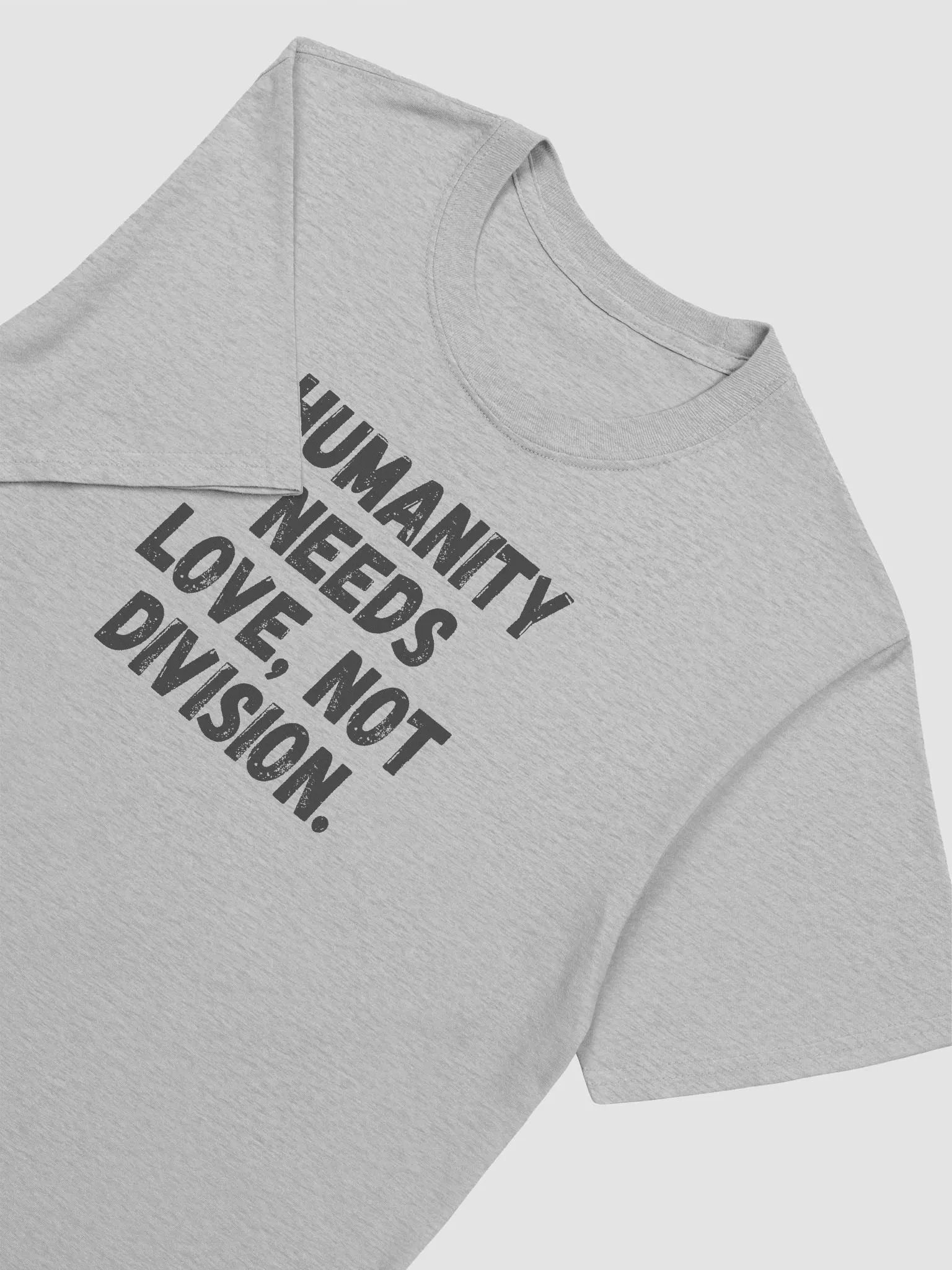 Humanity needs love, not division. product image (5)