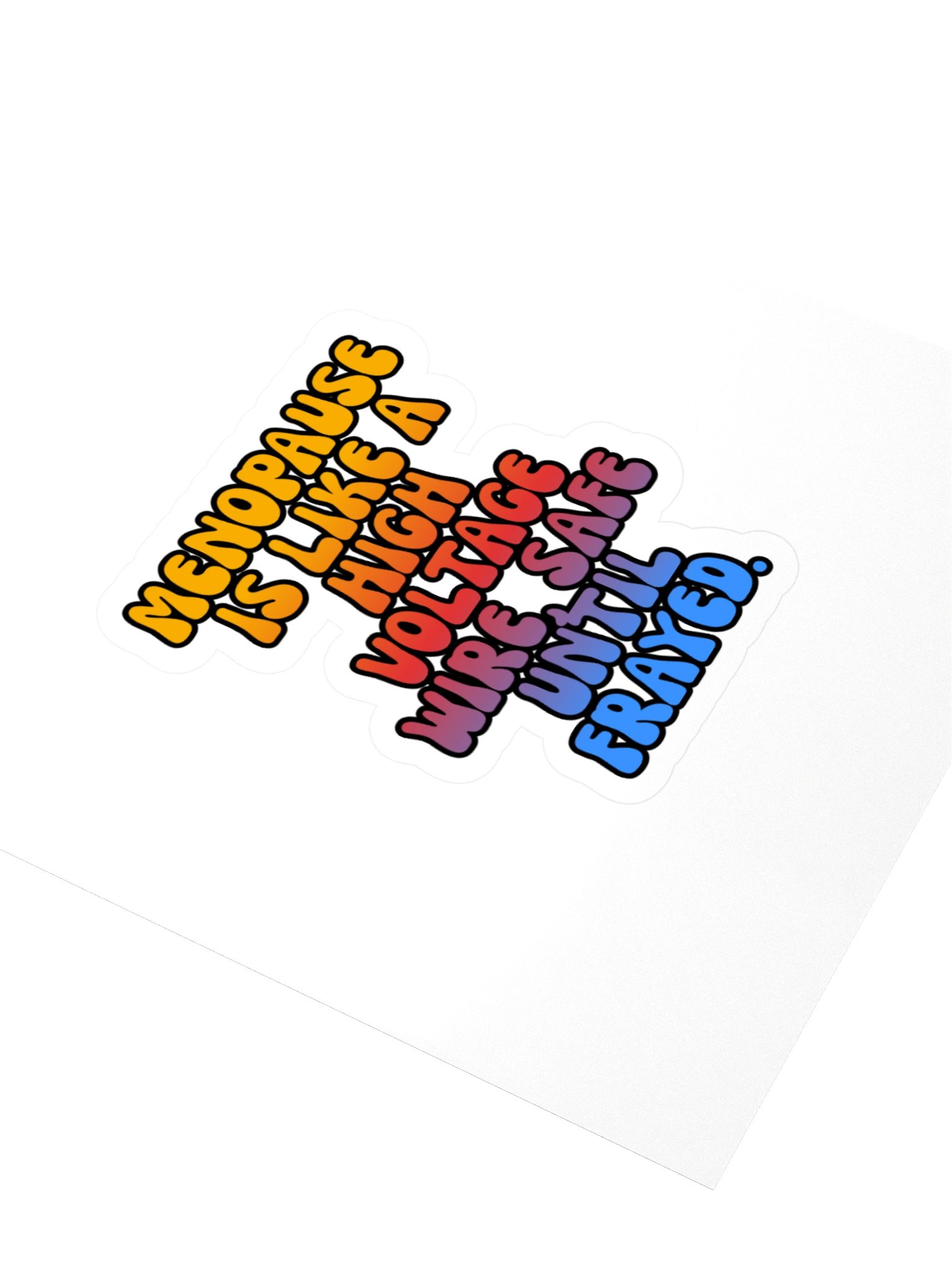 Menopause Chaos Kiss Cut 4"x4" Vinyl Sticker product image (3)