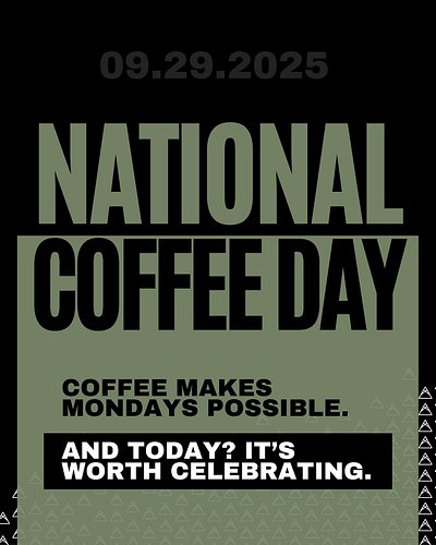 ☕️ Today, we raise our cups to the drink that powers bold ideas, connections, and extraordinary moments! 

Coffee has a way o...