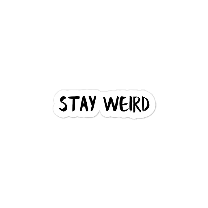 stay weird vinyl decal product image (1)