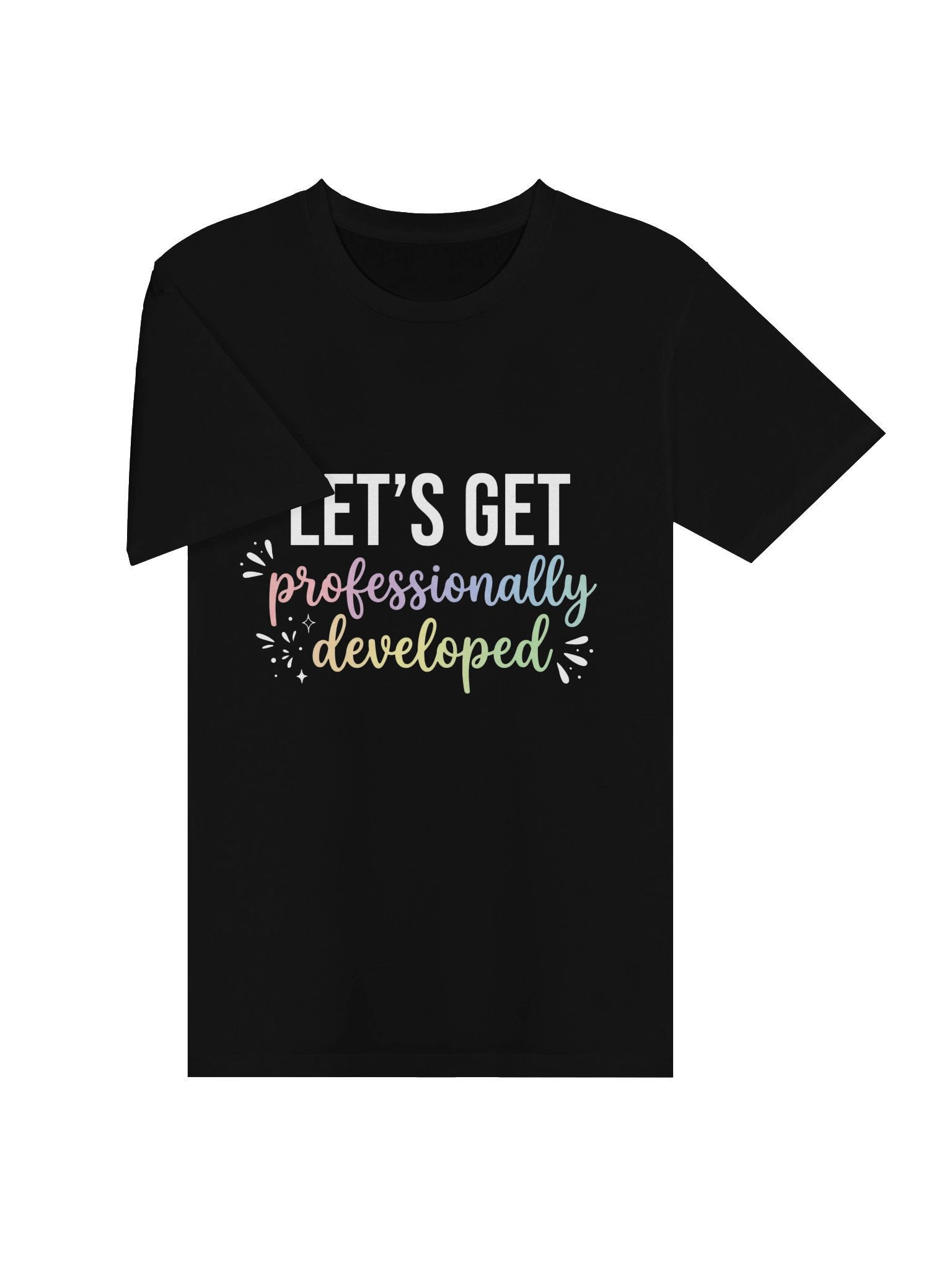 Let’s Get Professionally Developed Rainbow Tee product image (3)
