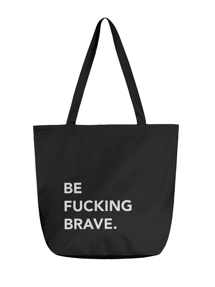 Be Fucking Brave Tote Bag product image (1)