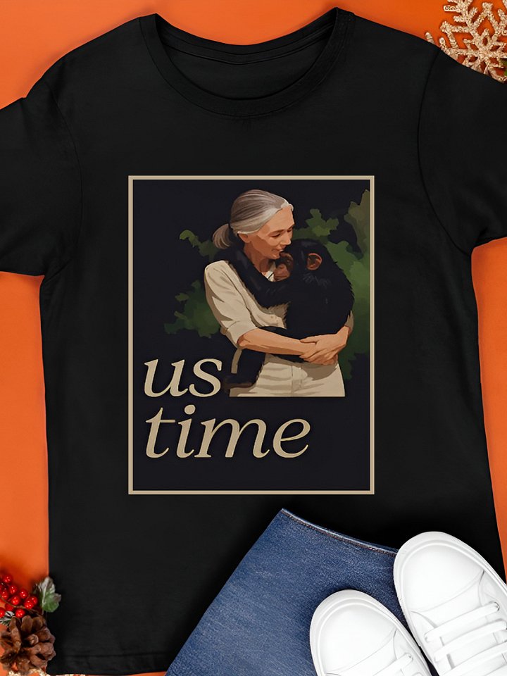 Jane Goodall Chimp Us Time Shirt product image (1)