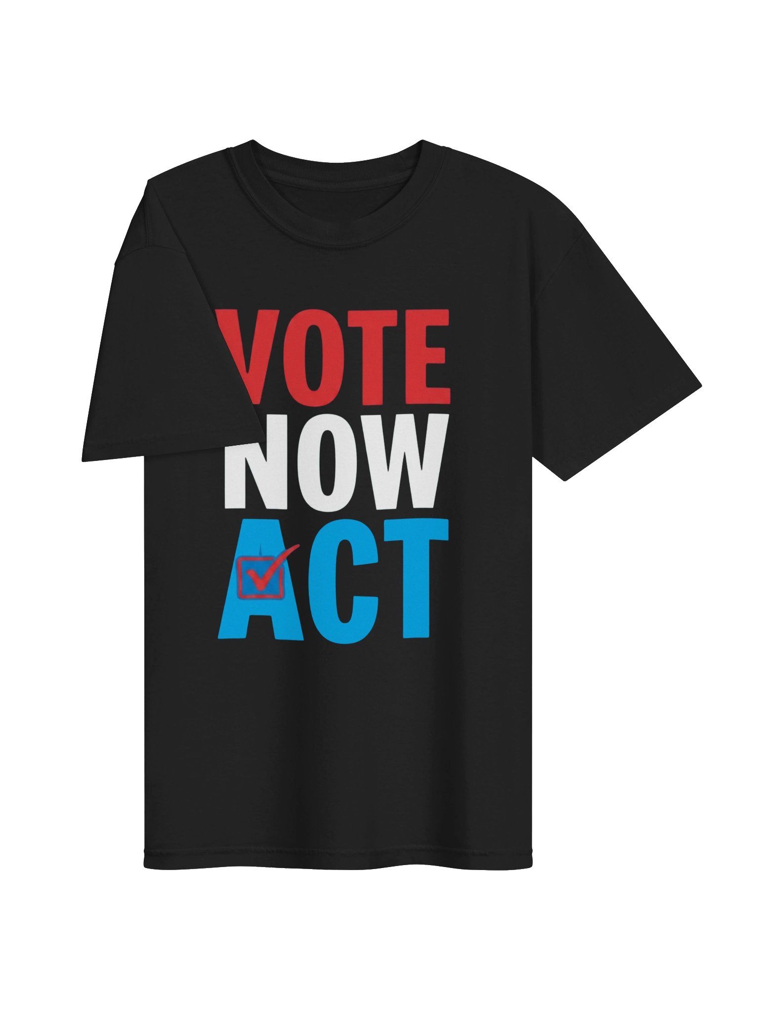 Vote Now Act T-Shirt | Register & Vote Today Gear product image (3)