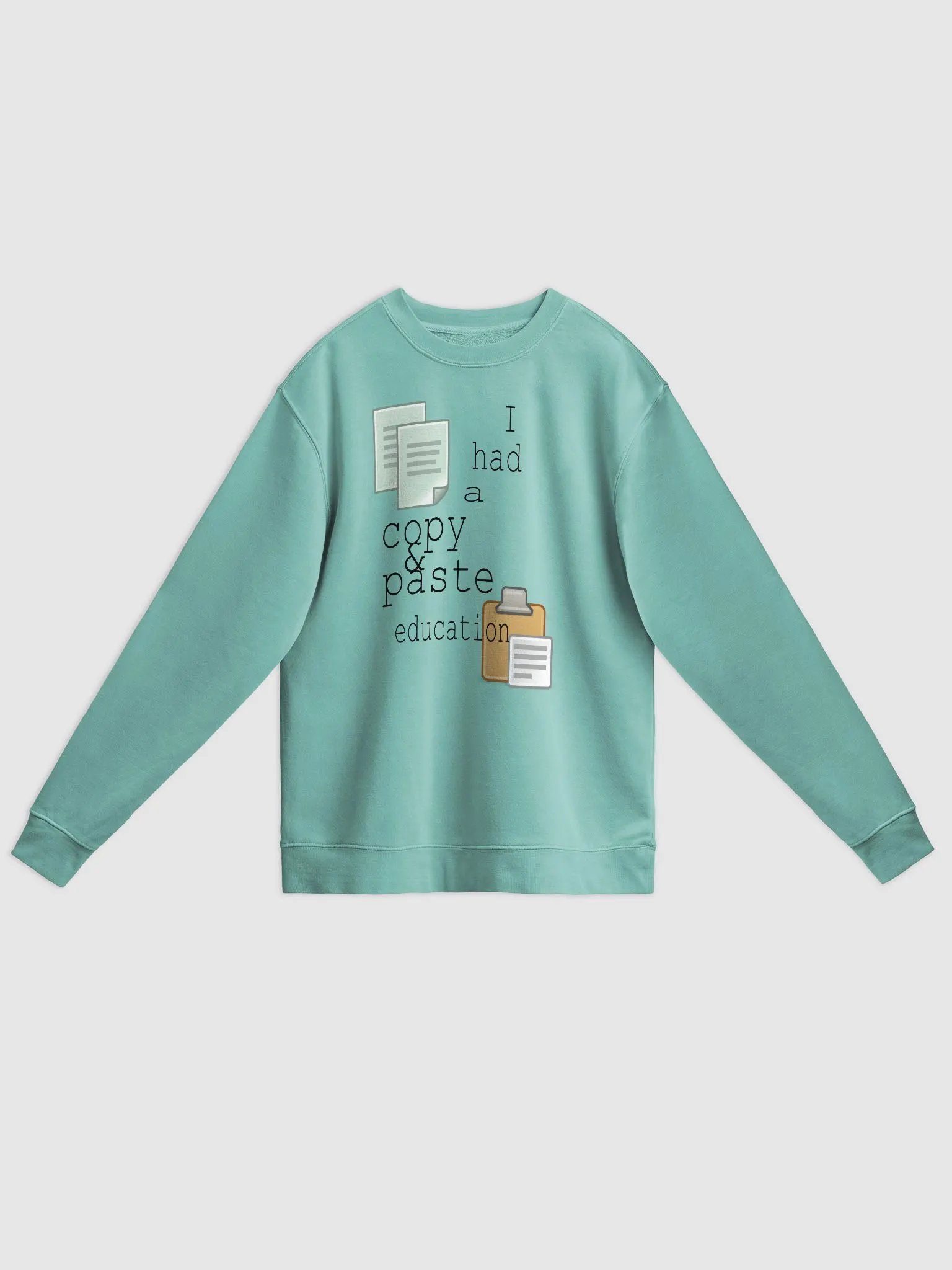 I Had A Copy & Paste Education - Colour - Independent Trading Co. Unisex Midweight Pigment Dyed Sweatshirt product image (1)