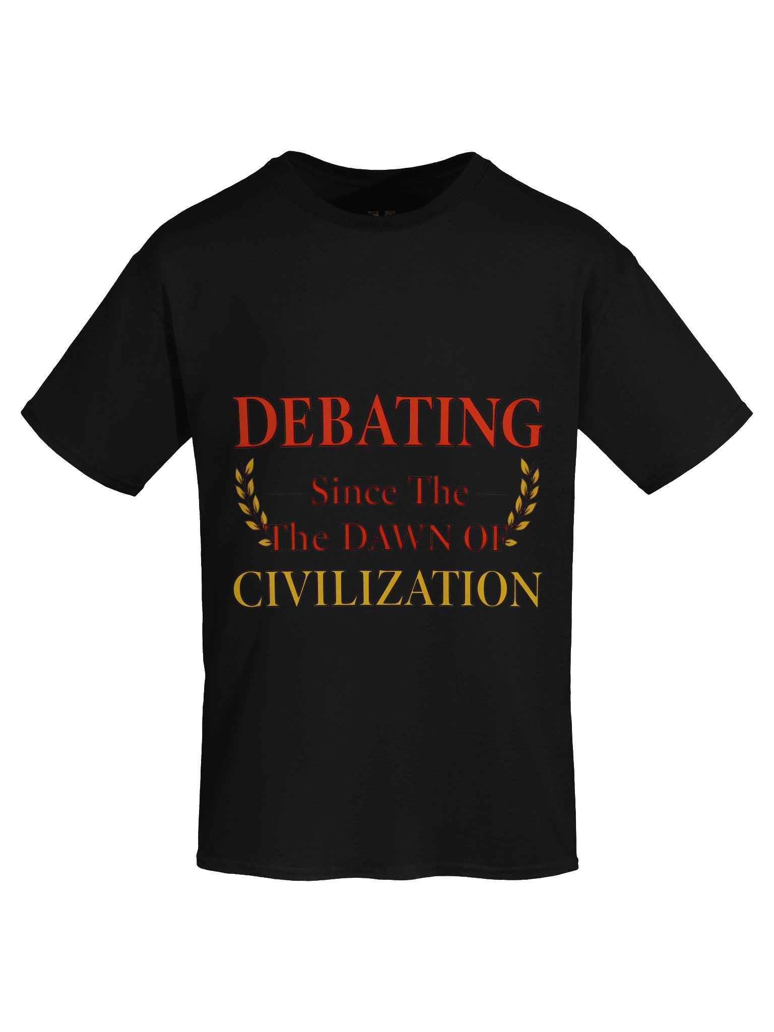 Debating Since the Dawn of Civilization T-Shirt product image (50)
