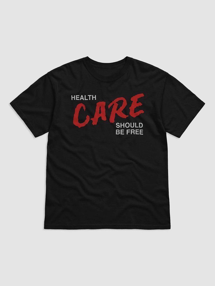 Health Care Should Be Free Shirt product image (2)
