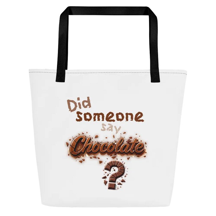 Did someone say Chocolate? Large Tote Bag w/ Pocket product image (1)