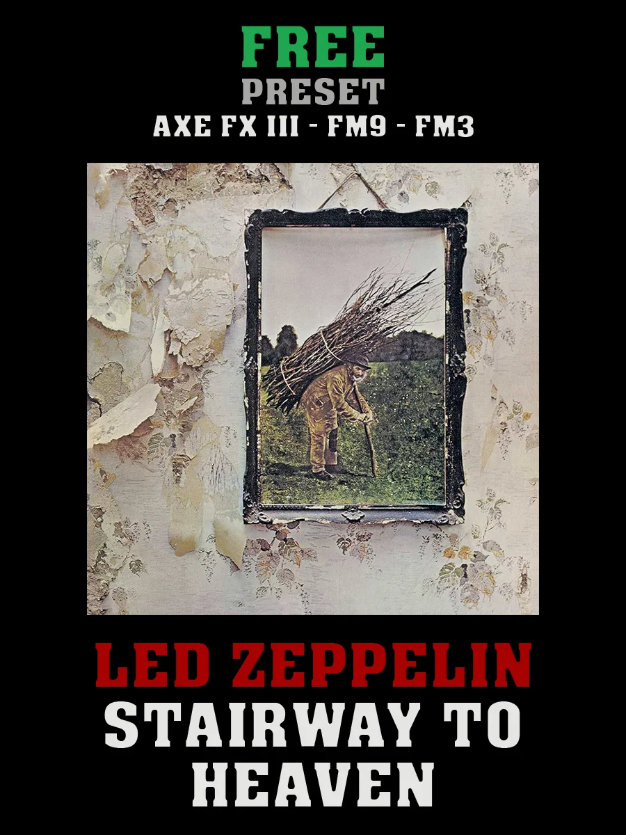 Led Zeppelin - Stairway To Heaven | Free Preset | Axe FX III - FM9 - FM3 product image (1)