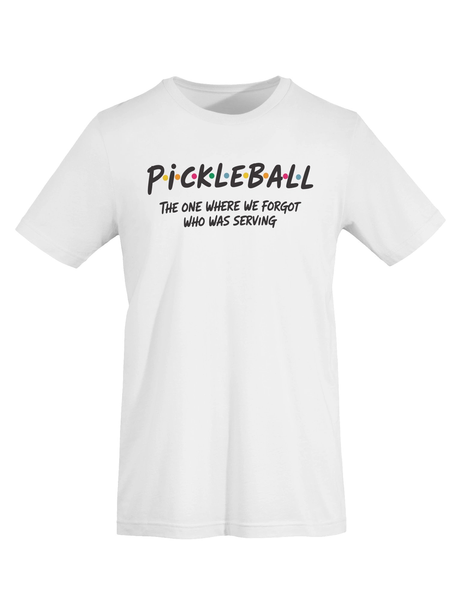Pickleball “Forgot Who Was Serving” T-Shirt | Funny Pickleball Tee product image (27)