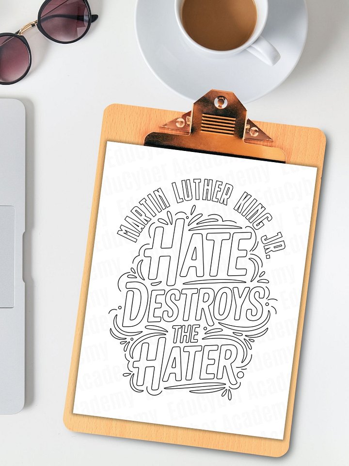 MLK Day Coloring Page Printable Martin Luther King Quote “Hate Destroys the Hater” MLK Day Activities Equality and Diversity Art product image (1)