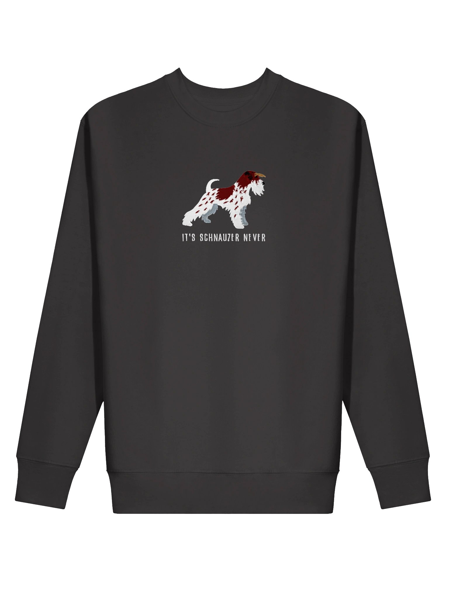 It's Schnauzer Never Sweatshirt (Embroidered) of a Miniature Schnauzer(Parti Liver & White) product image (11)