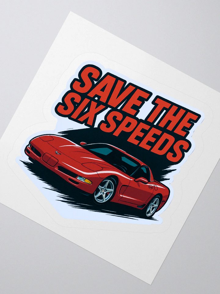 Save the Six Speeds Sticker product image (5)