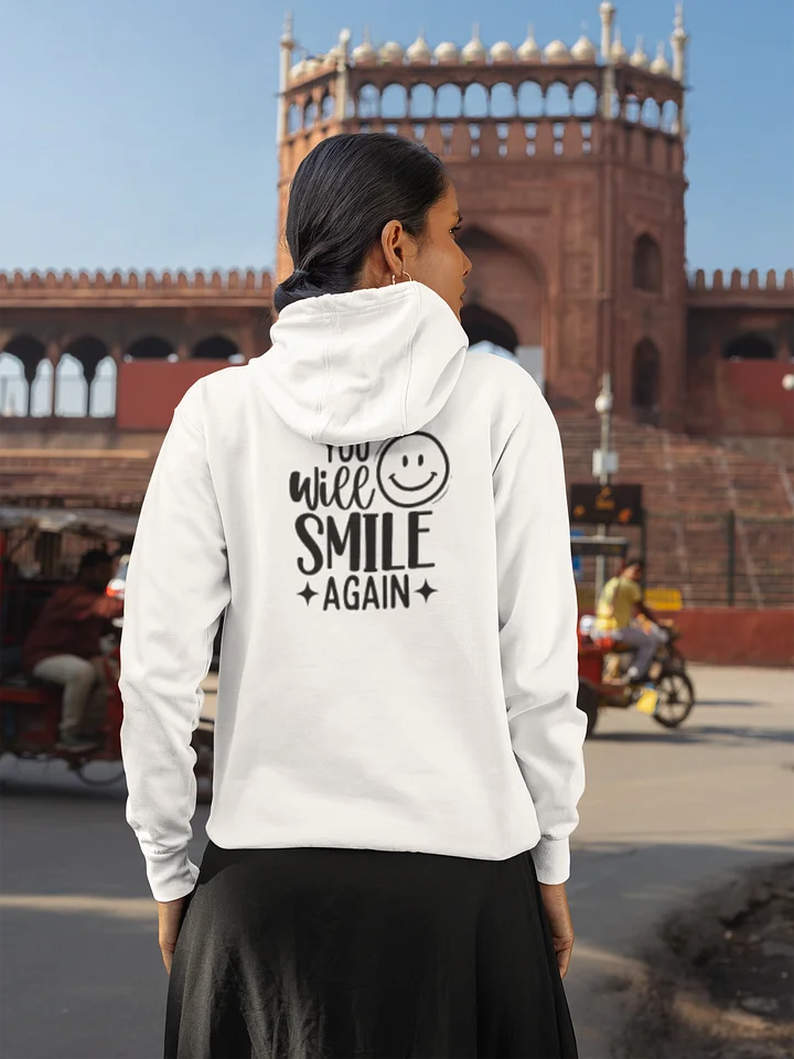You WIll Smile Again Hoodie product image (1)