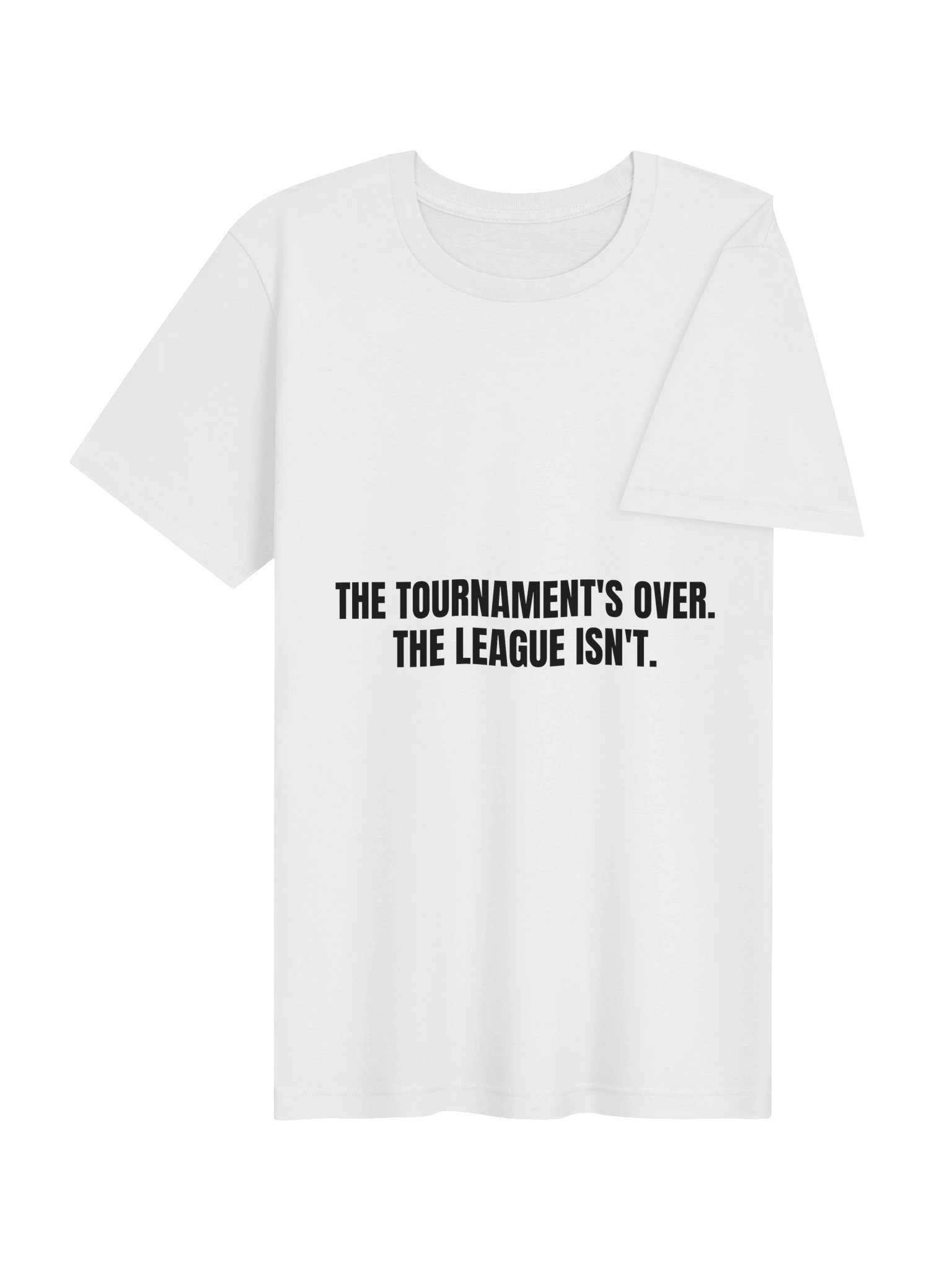 The League Isn't Over Tee product image (10)