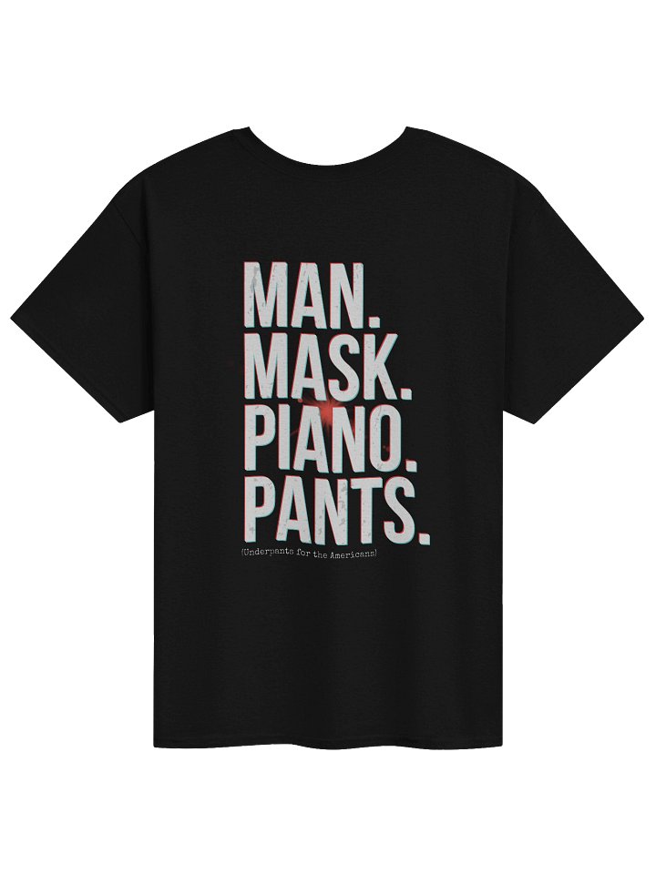 *BRAND NEW* Man. Mask. Piano. Pants. T-shirt (version 2) product image (2)