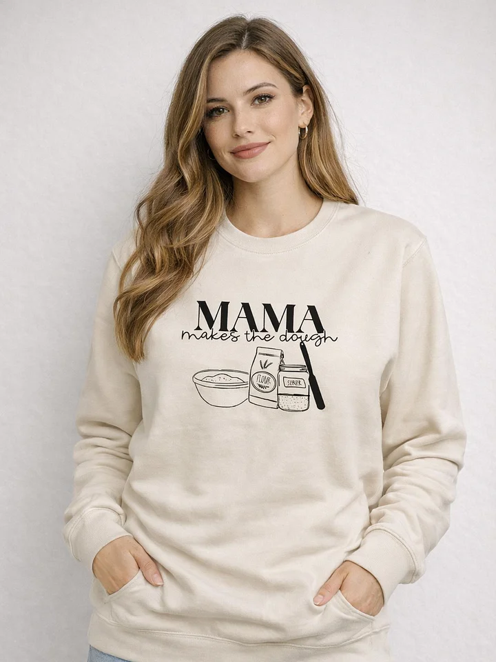 Mama Makes the Dough Sweatshirt product image (1)