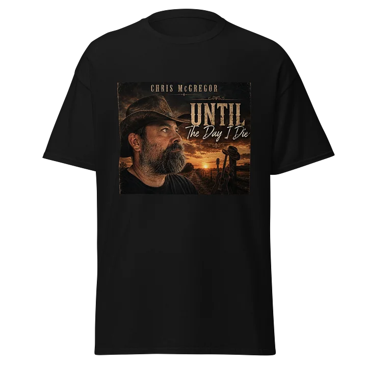 Official “Until The Day I Die” product image (1)