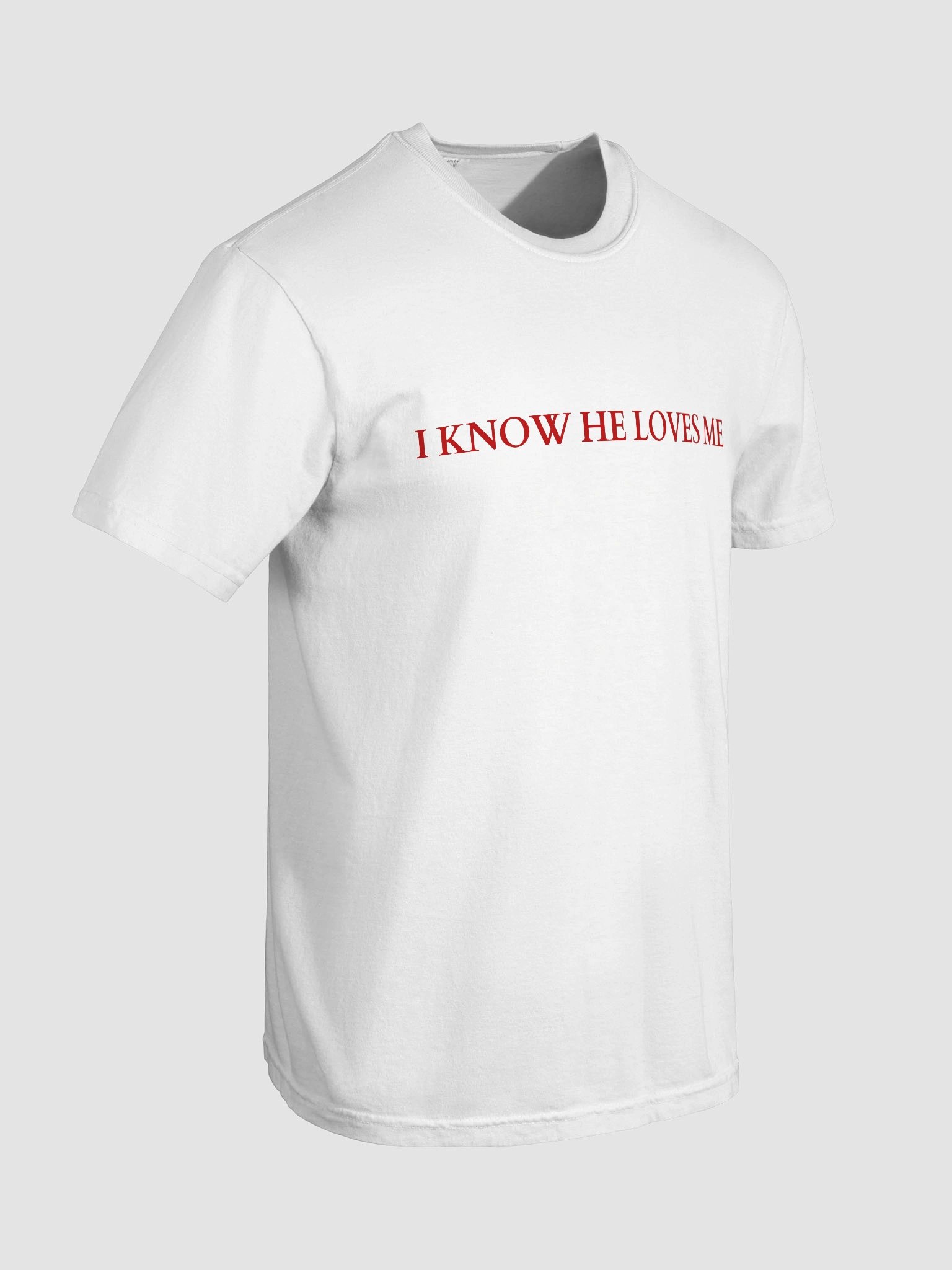 I Know He Loves Me T-shirt product image (28)