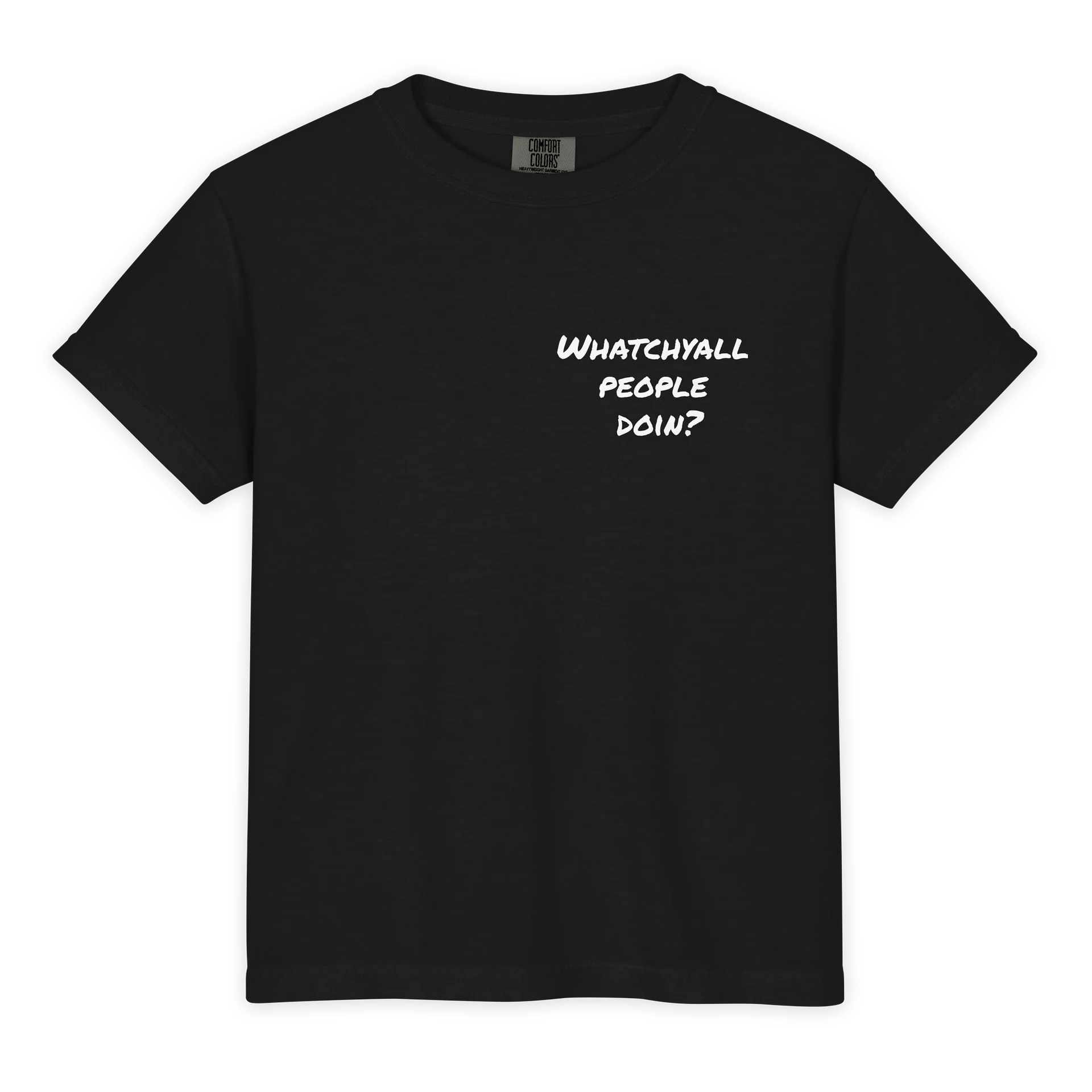 Youth size - Whatchyall people doin product image (1)