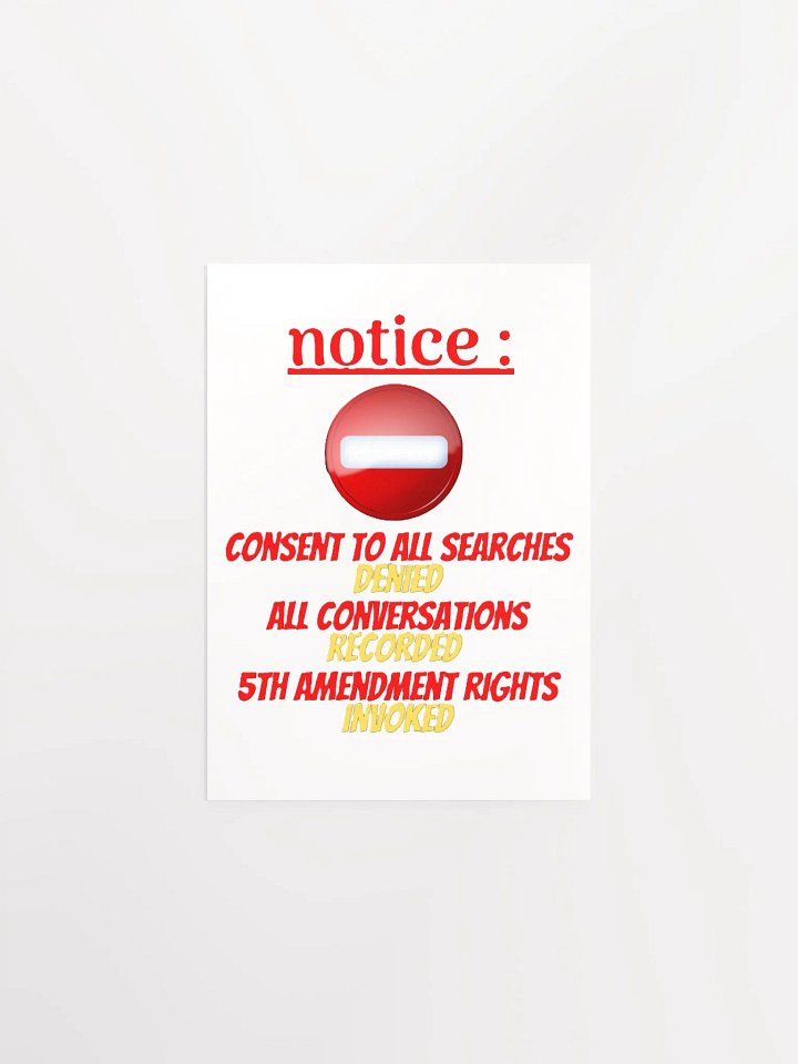 NOTICE : CONSENT TO ALL SEARCHES DENIED product image (7)