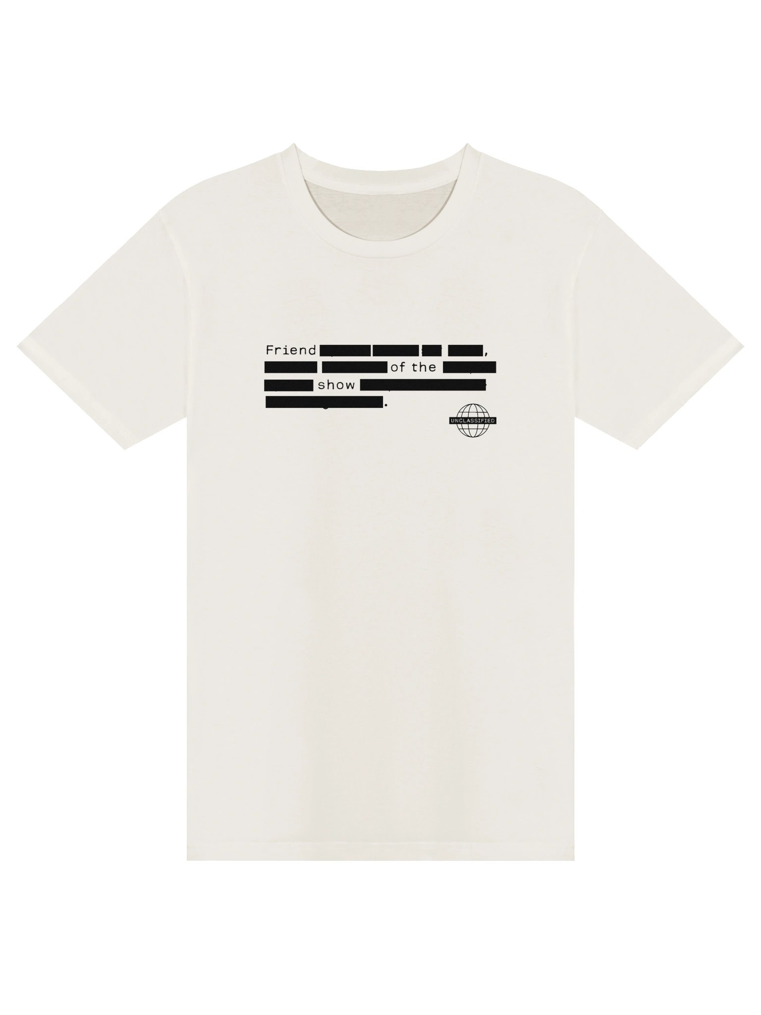 Friend Of The Show Redacted T-Shirt product image (1)