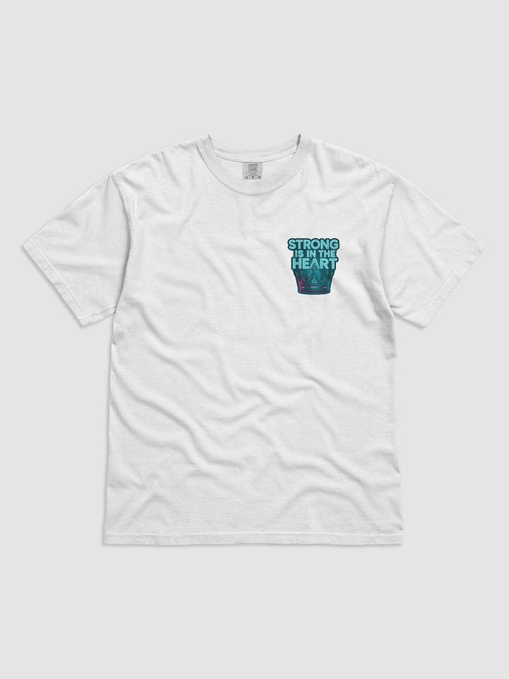 Strong is in the Heart T-Shirt product image (1)