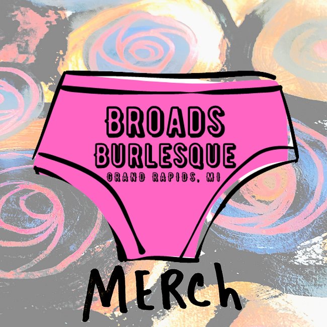 Broads Burlesque Merch