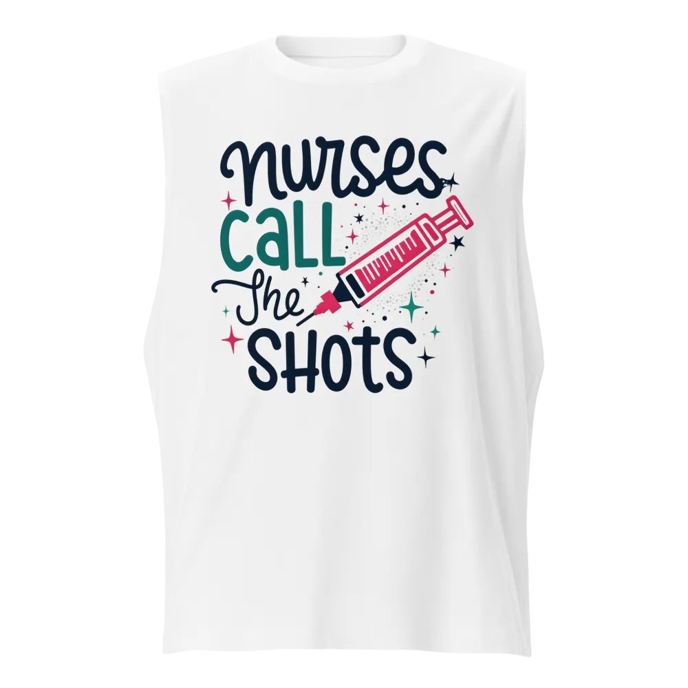 Nurses Call The Shots Muscle Tank product image (1)