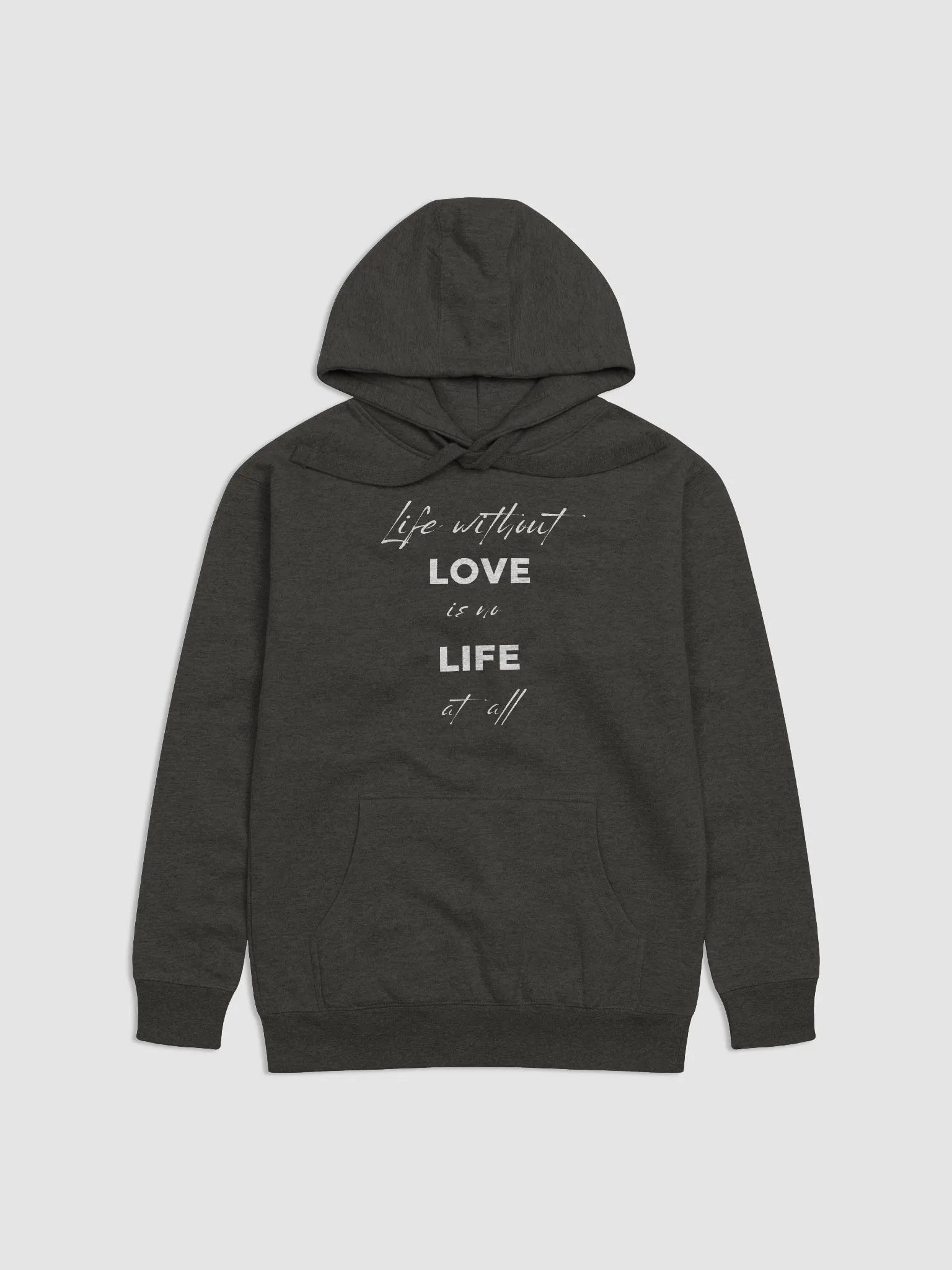 "Life without LOVE is no LIFE at all" Premium Unisex Hoodie product image (1)