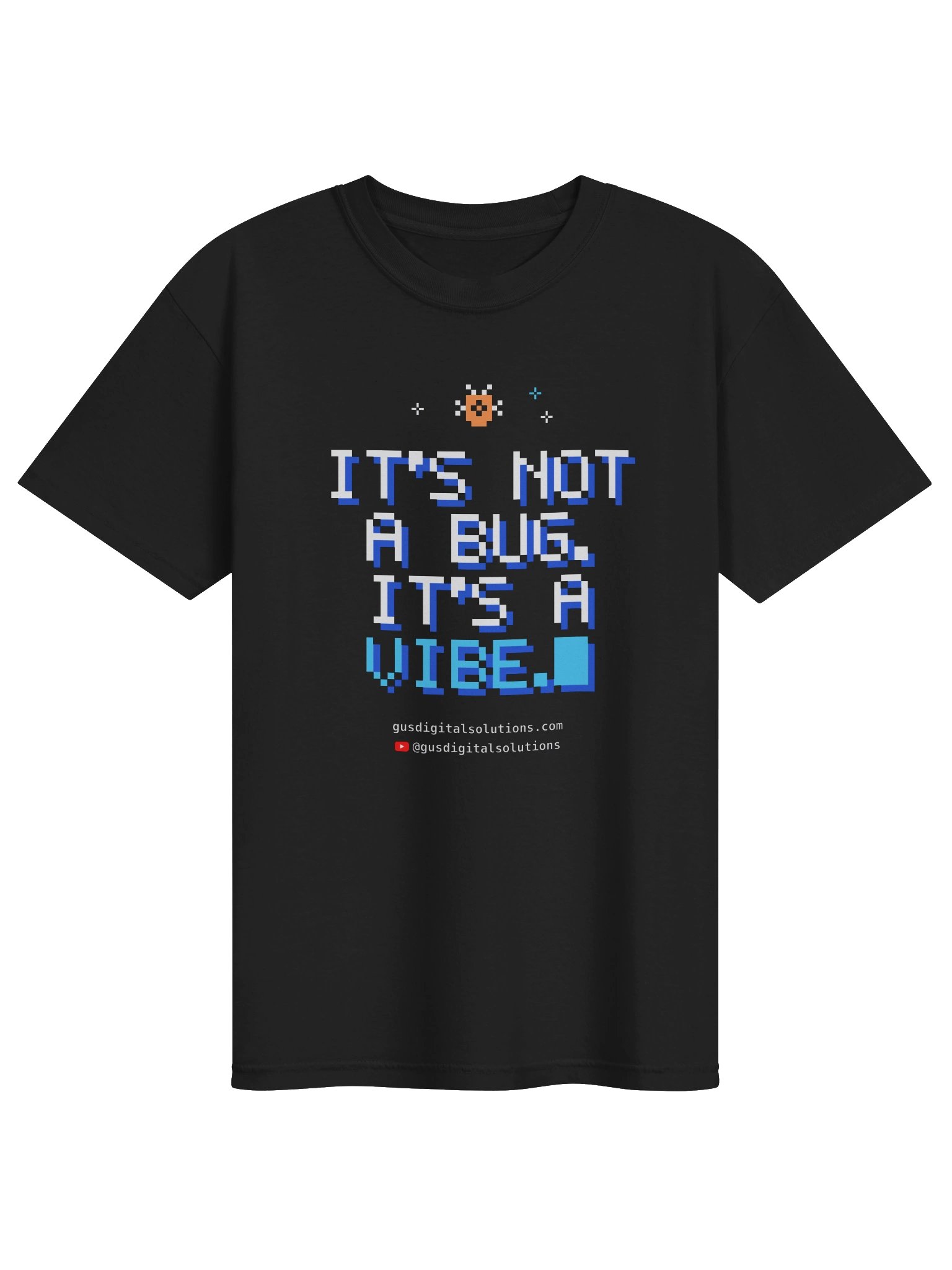 It's Not a Bug, It's a Vibe T-Shirt: Funny Programmer Tee product image (1)