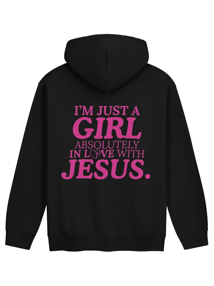 I'm Just A Girl Absolutely In Love With Jesus Hoodie product image (1)