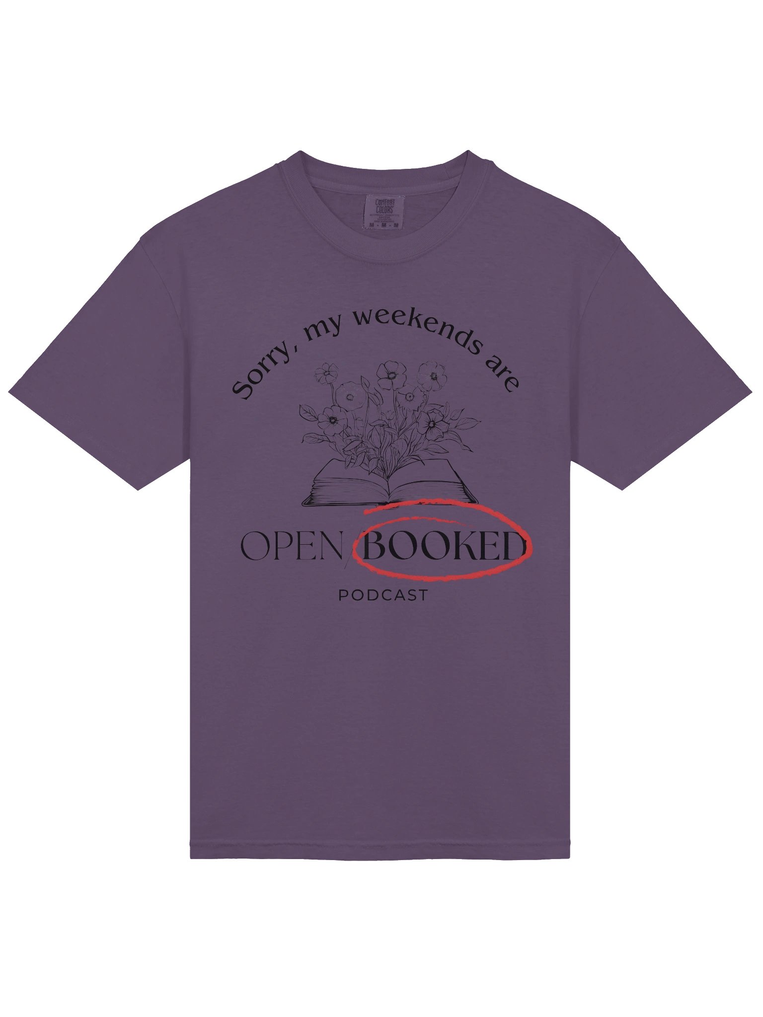 Sorry, My Weekends Are Booked Comfort Colors Tee product image (13)